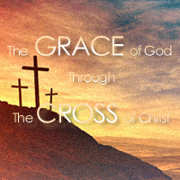 The Grace of God Through The Cross of Christ - East Philadelphia ...